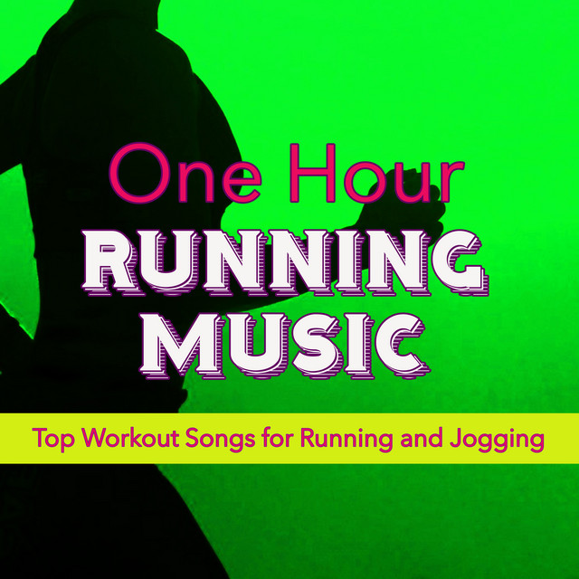 One Hour Running Music – Top Workout Songs for Running and Jogging cover art