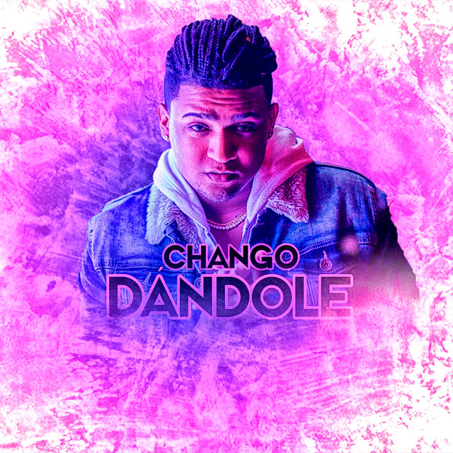 Dandole - Single by Chango King | Spotify