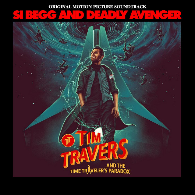 Tim Travers and the Time Traveller’s Paradox (Original Motion Picture Soundtrack) cover art