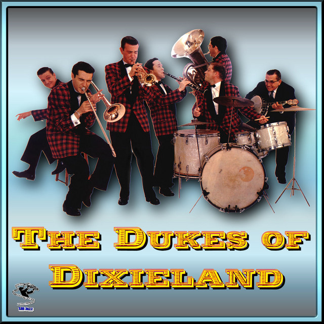 The Dukes of Dixieland - Album by The Dukes Of Dixieland | Spotify