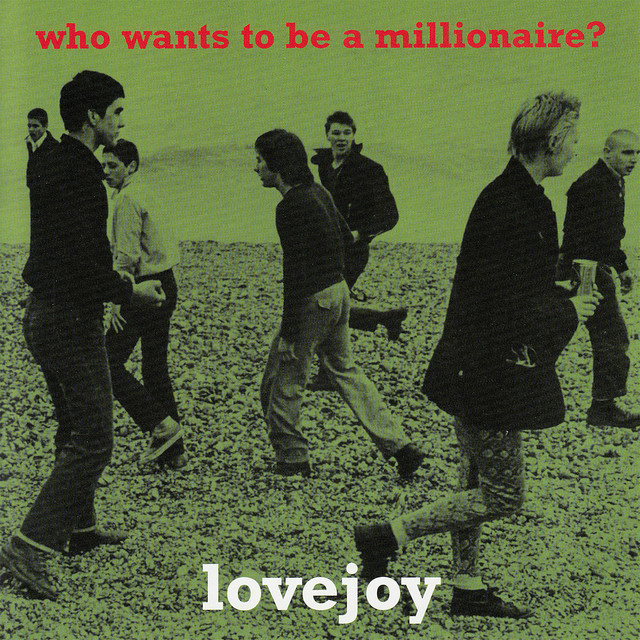 Who Wants To Be A Millionaire? - Album by Lovejoy | Spotify