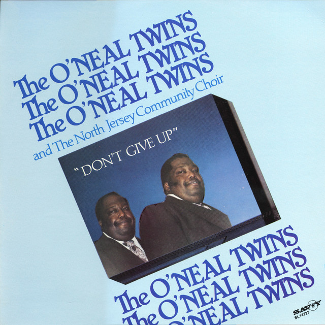 Don't Give Up — The O'Neal Twins & The North Jersey Community Choir