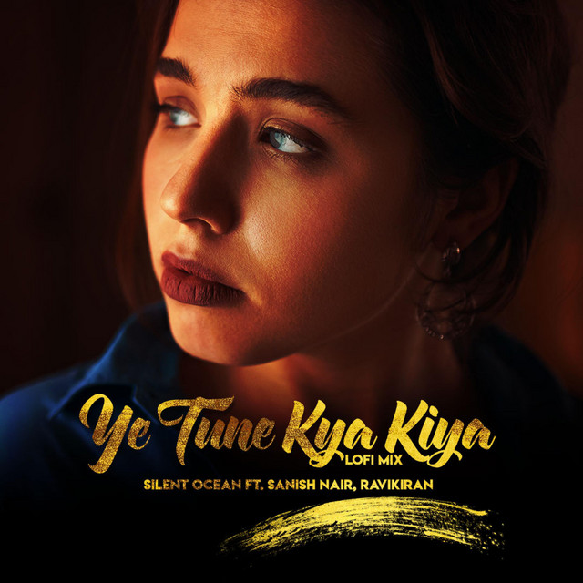 Ye Tune Kya Kiya Lofi Flip
