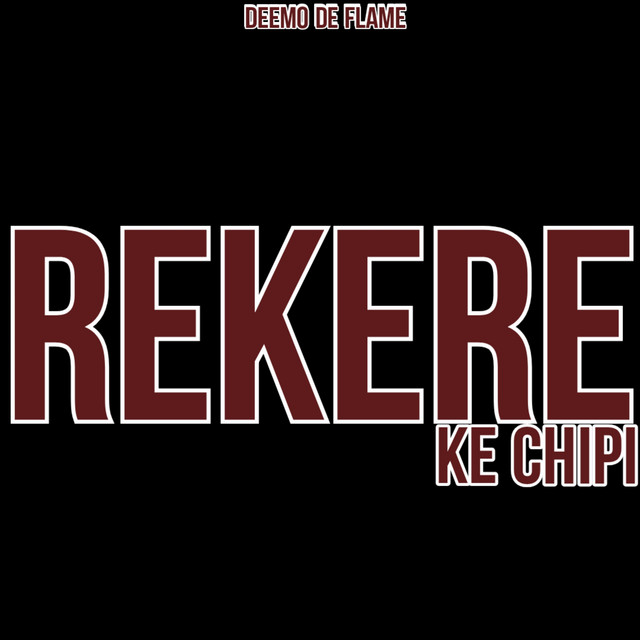 Rekere Ke Chipi - Original