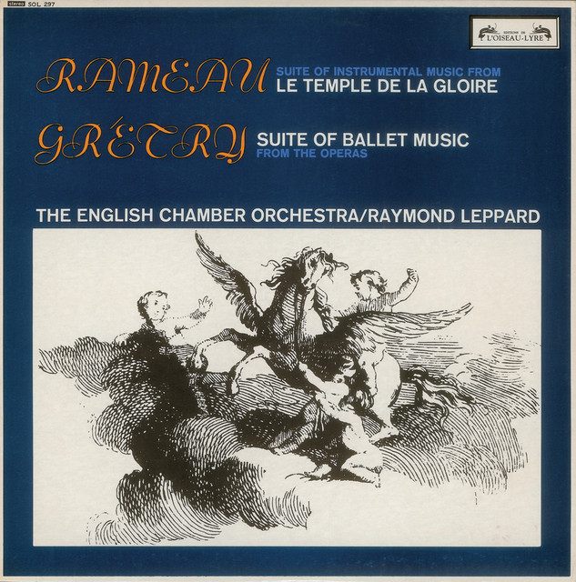 Rameau: "Le Temple de la Gloire" - Suite / Grétry: Opera Ballet Music
