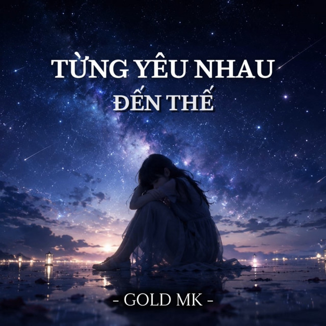 Từng Yêu Nhau Đến Thế