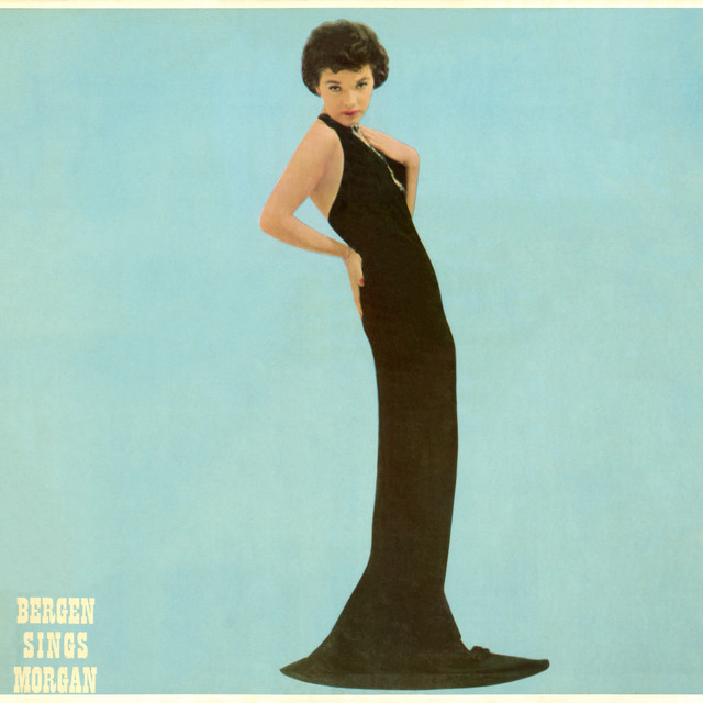 Bergen Sings Morgan - Album by Polly Bergen | Spotify