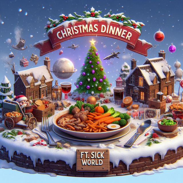 Christmas Dinner (ft. Sick World) cover