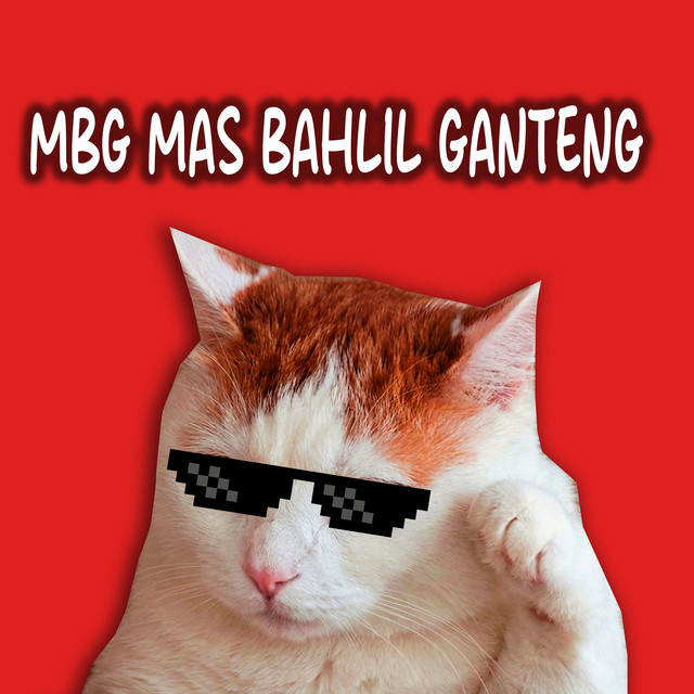 Mbg Mas Bahlil Ganteng cover art