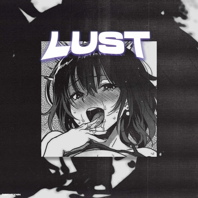 Cover art: Lust — DIRTYRXNIN