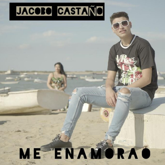 Me Enamorao - Single by Jacobo Castaño | Spotify