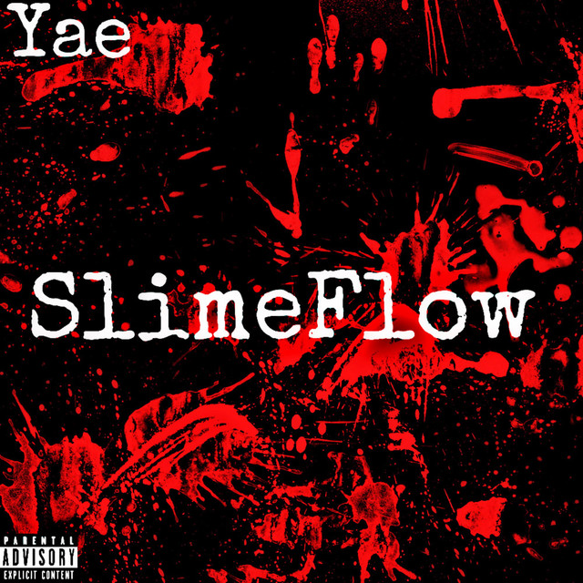 Slime Flow - Single by Yae | Spotify