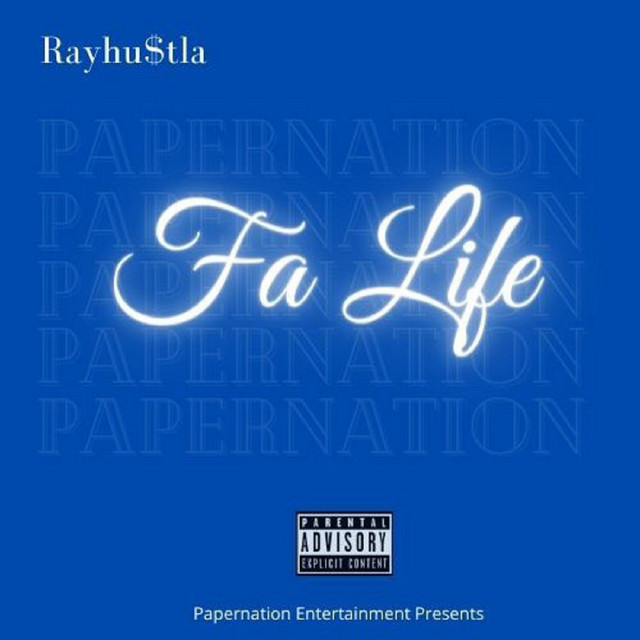 FA LIFE - Single by Rayhustla | Spotify