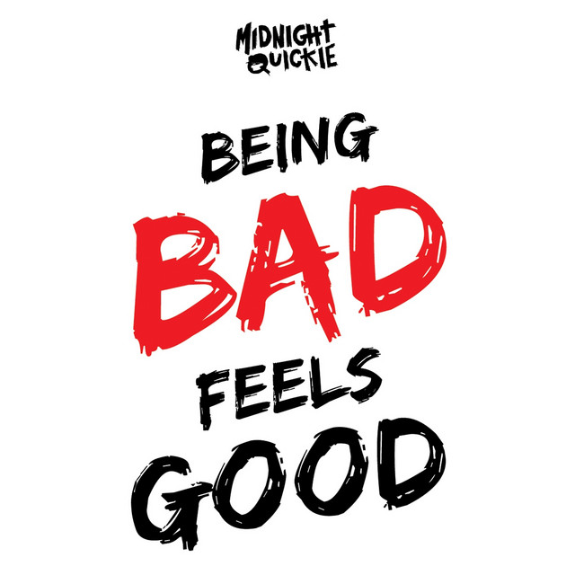 Being Bad Feels Good cover art