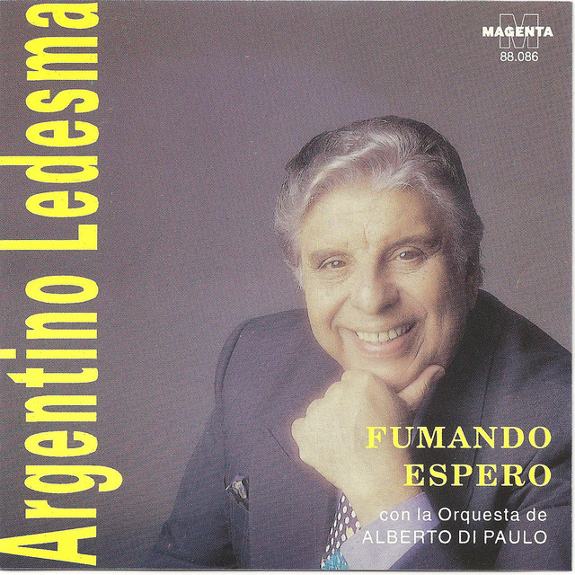 Argentino Ledesma - Fumando espero cover