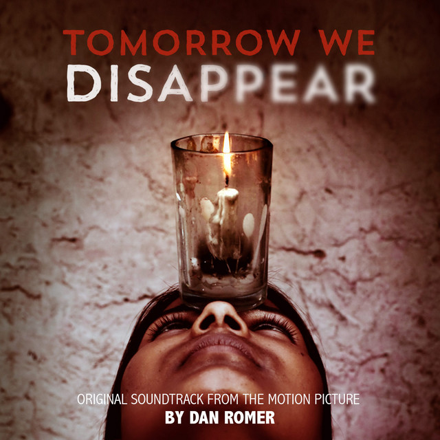 Tomorrow We Disappear (Original Motion Picture Soundtrack) cover art