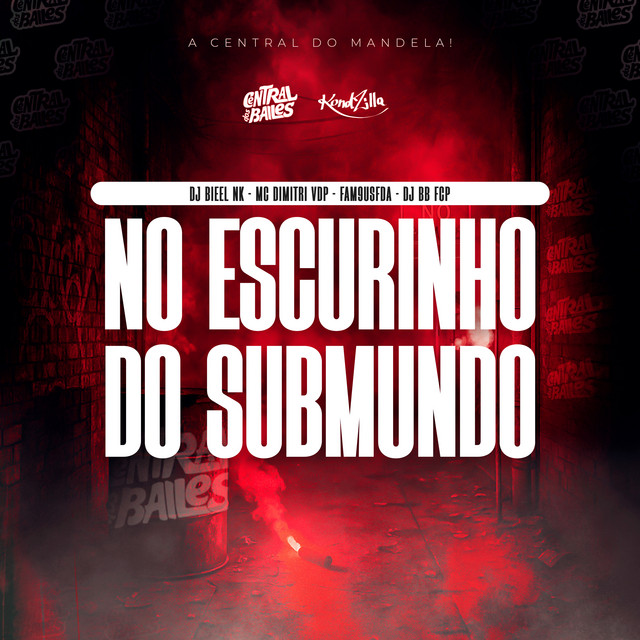 No Escurinho Do Submundo