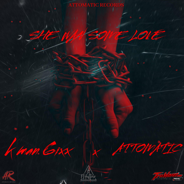 She Wan Some Love - Single by Kman 6ixx | Spotify