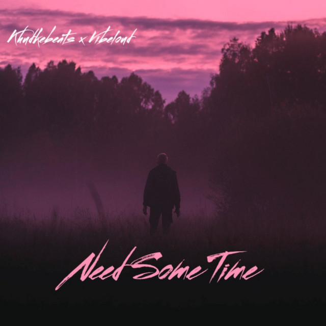 Need Some Time