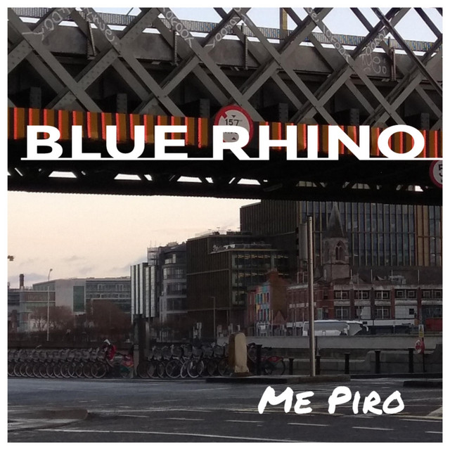 Me Piro - Single by Blue Rhino | Spotify