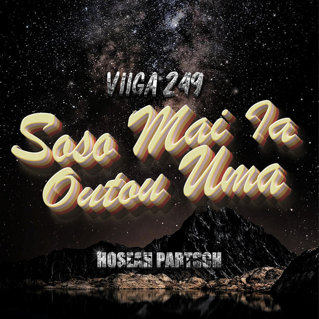 Soso Mai Ia Outou Uma (Viiga 249) cover