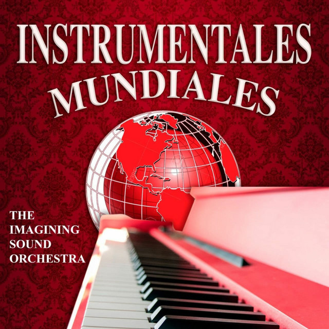 Instrumentales Mundiales - Album by The Imagining Sound Orchestra | Spotify