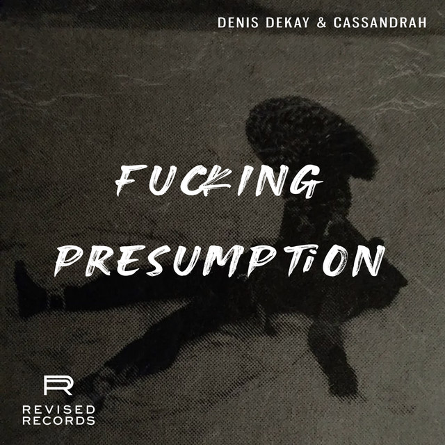 Fucking Presumption