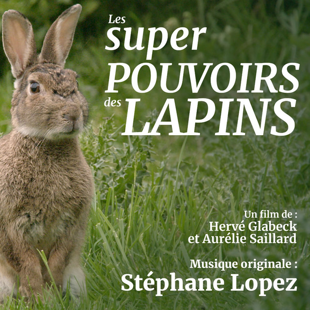 Les super pouvoirs des lapins (Musique originale du film) cover art