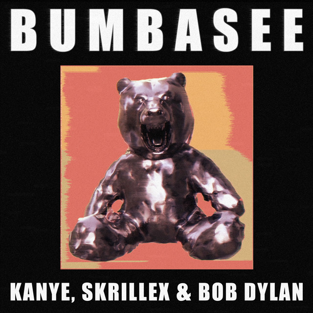 Kanye, Skrillex and Bob Dylan