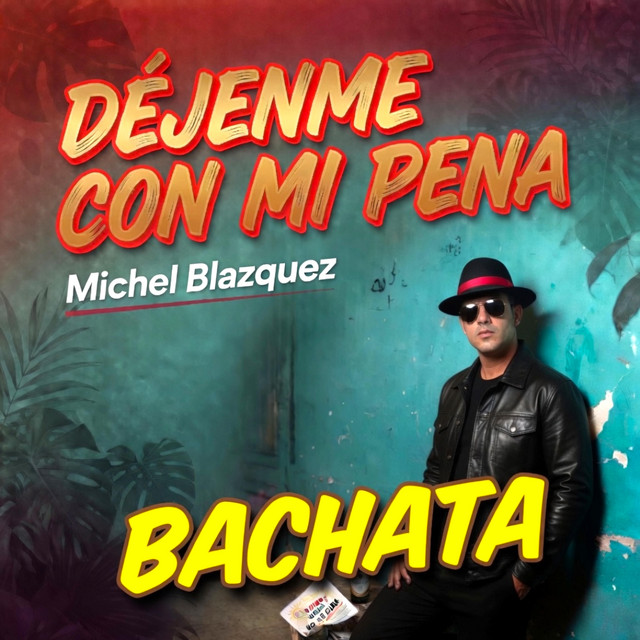 Déjenme con mi pena. BACHATA