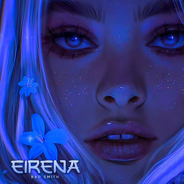 EIRENA - Single by Bad Smith | Spotify