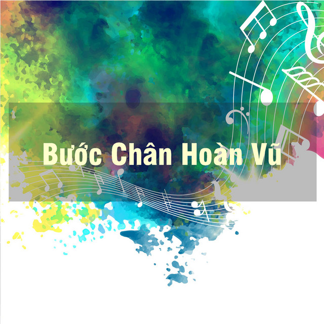 Bước Chân Hoàn Vũ cover