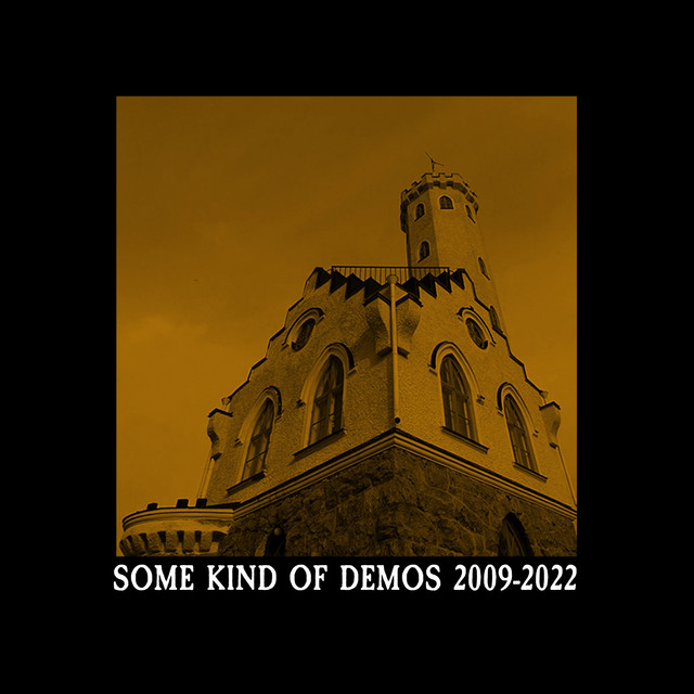 Some kind of demos 2009-2022 cover art