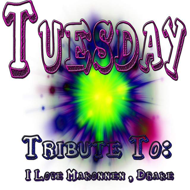 Tuesday: Tribute to I Love Makonnen, Drake (Remixed) cover art