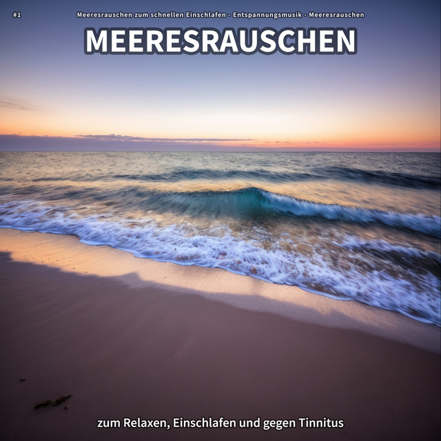#1 Meeresrauschen zum Relaxen, Einschlafen und gegen Tinnitus cover art