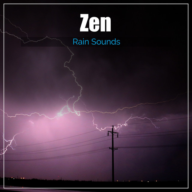 Zen Rain Sounds: Focus Your Mind and Achieve Inner Peace cover art