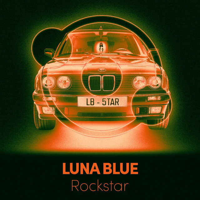 Rockstar - Single by Luna Blue | Spotify