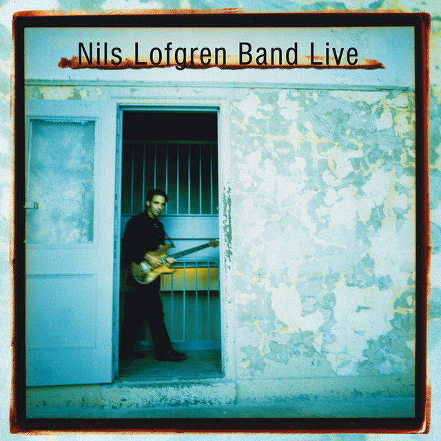 Nils Lofgren Band Live cover