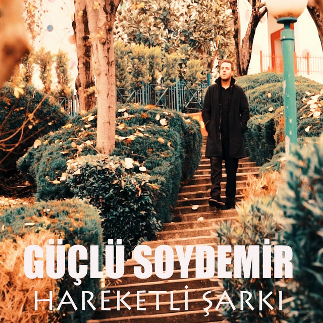 HAREKETLI SARKI — GUCLU  SOYDEMIR