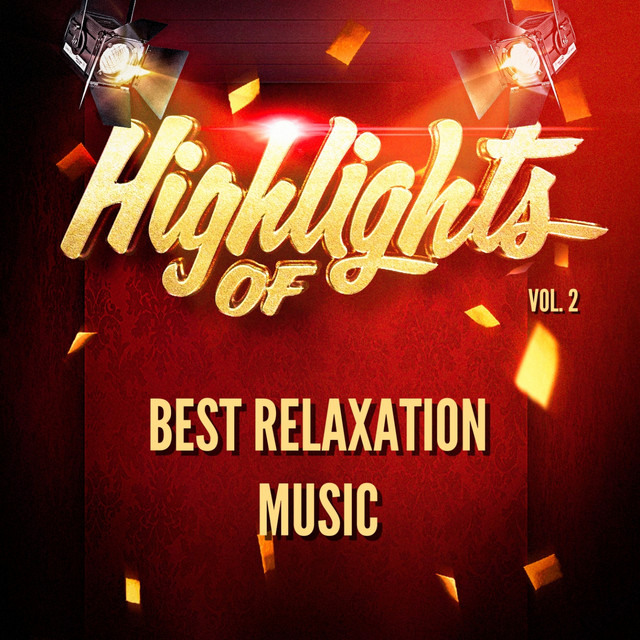 Highlights of Best Relaxation Music, Vol. 2 cover art