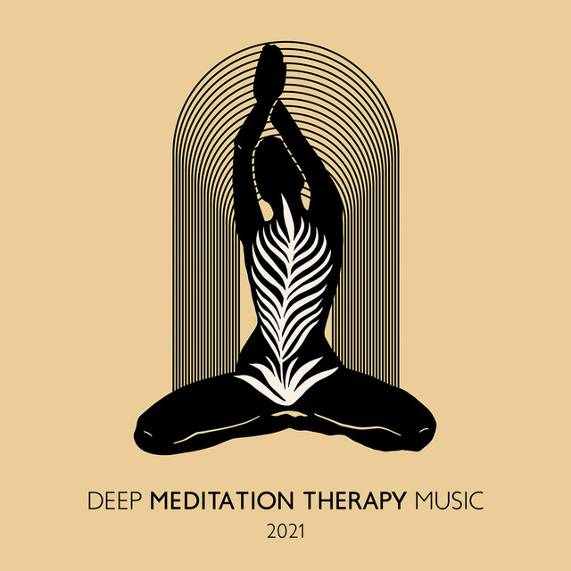 Deep Meditation Therapy Music 2021 cover art