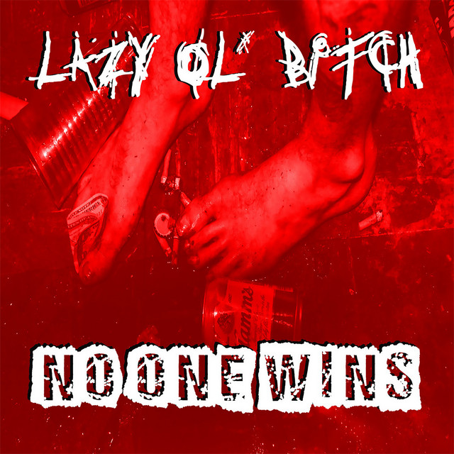 Lazy Ol' Bitch
