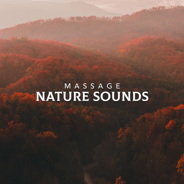 Massage Nature Sounds ! ! ! - Album by Massage Music | Spotify