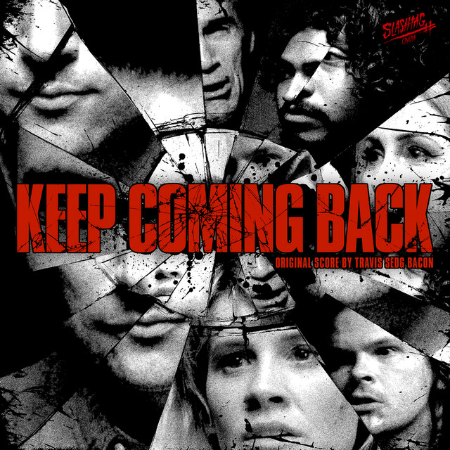Keep Coming Back (Original Score)