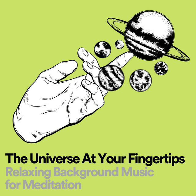 The Universe At Your Fingertips Relaxing Background Music for ...