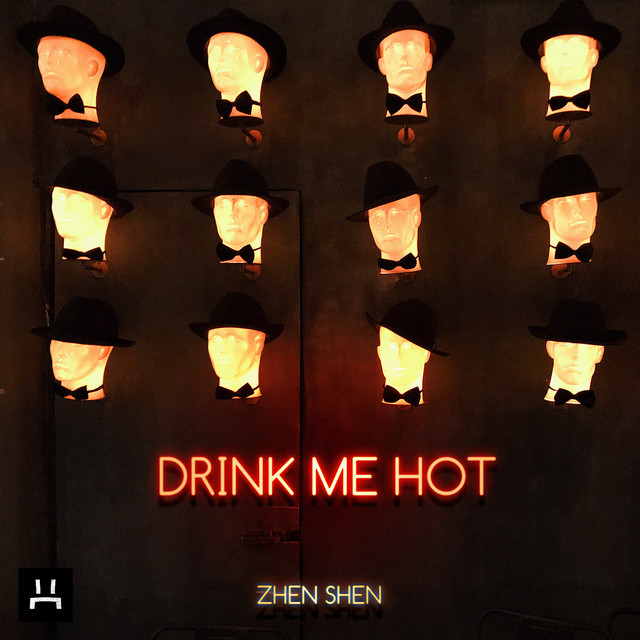 Обкладинка: Drink Me Hot — Zhen Shen