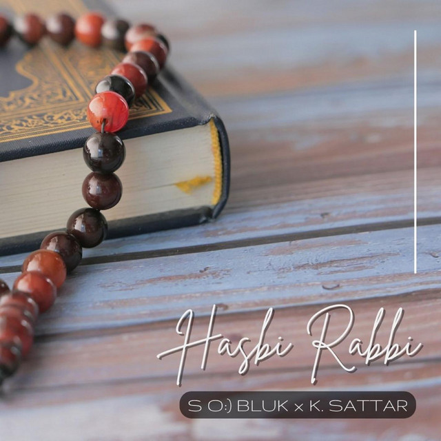 Hasbi Rabbi - Single by K. SATTAR | Spotify