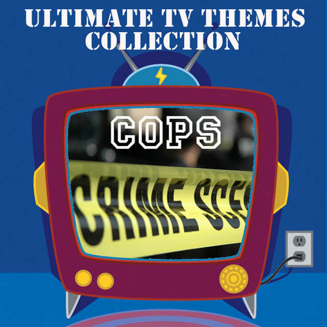The Ultimate TV Themes Collection: Cops - Album by The International TV ...