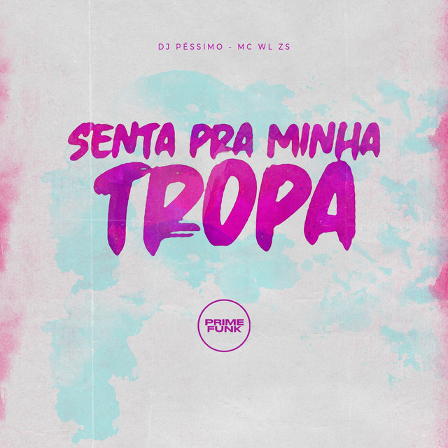 Senta Pra Minha Tropa