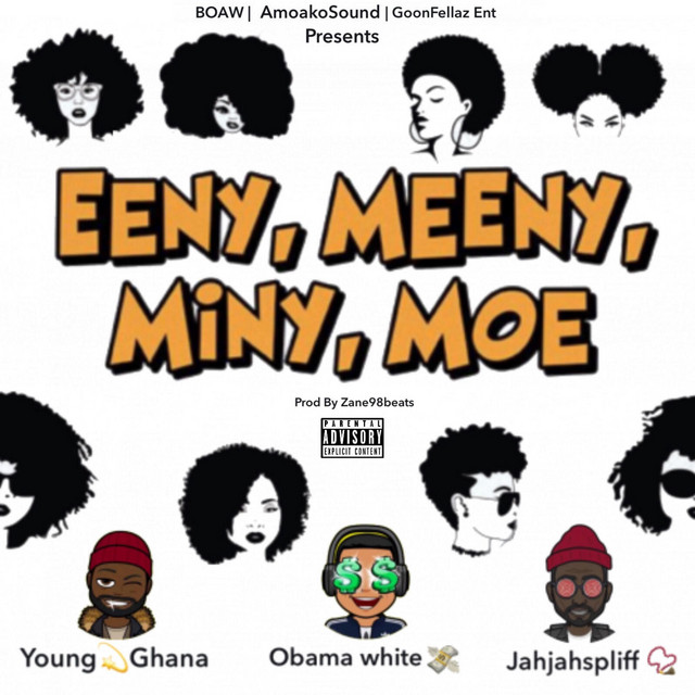 Eeny Meeny Miny Moe Single By Young Ghana Spotify